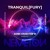 Artwork for TRANQUIL[FURY] - A Progressive Indie Dance Mix