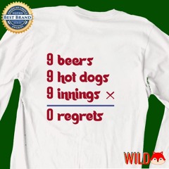 Philadelphia Phillies 9-9-9 Challenge 9 beers hot dogs innings 0 regrets shirt