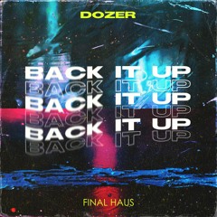Dozer - Back It Up
