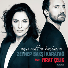 Niye Çattın Kaşlarını (feat. Fırat Çelik)