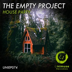 OUT NOW!!! [UNIEP074] The Empty Project - House Party (Preview)