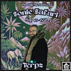 Terpz- On The Road to Sonic Safari  2025