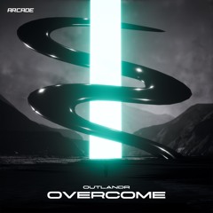Outlandr - Overcome [Arcade Release]