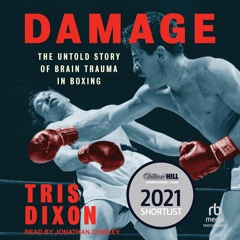 [PDF READ ONLINE] Damage: The Untold Story of Brain Trauma in Boxing
