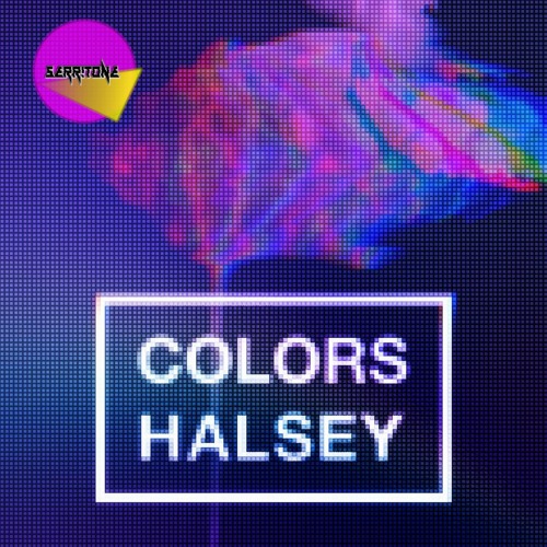 Halsey - Colors [SERRiTONE REMIX]