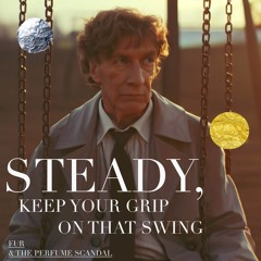 Steady, Keep Your Grip On That Swing