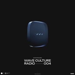 MBNN — Wave Culture Radio #004 | Hugel, Andruss, Byor and more..