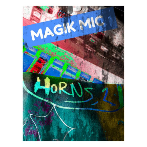 MAGIK MIC - HORNS 2
