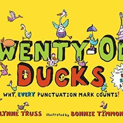 [READ] KINDLE 📑 Twenty-Odd Ducks: Why, every punctuation mark counts! by  Lynne Trus
