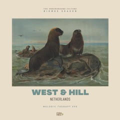West & Hill @ Melodic Therapy #090 - Netherlands