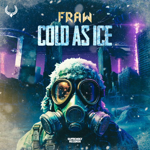 FRAW - Cold As Ice