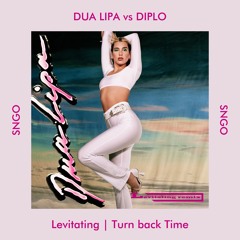 DUA LIPA vs DIPLO & SONNY FODERA - Levitating | Turn Back Time (SNGO Mashup)