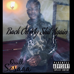 Back On My Shit Again