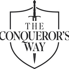 Building Systems & Competence That Win the Battle  The Conqueror’s Way Ep. 6