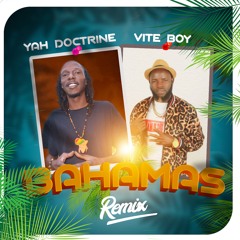 Bahamas Remix ft. Yah Doctrine