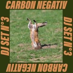 CARBON NEGATIV - DJ SET NO3