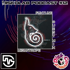 Diskolab Podcast #12 (Foxtune Misantrope Guest mix)