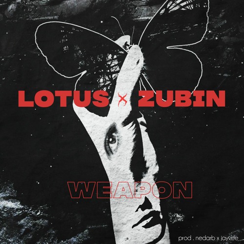 lil lotus & zubin - weapon [prod. nedarb & jayvee]