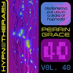 Hypnotherapy Vol. 40 - Perrin Grace