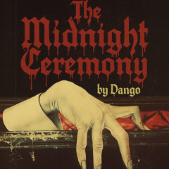 The Midnight Ceremony - Dango (Live Set)