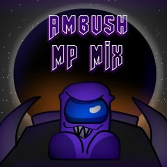 Ambush MonsterPlant Mix (mp remix)