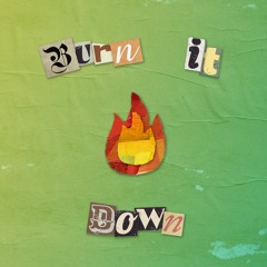 burn it down w/ evan carr [immortal]