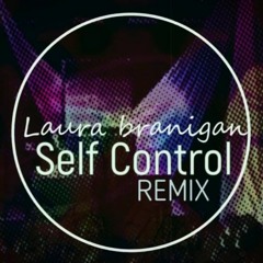 Self Control 2022 Remix