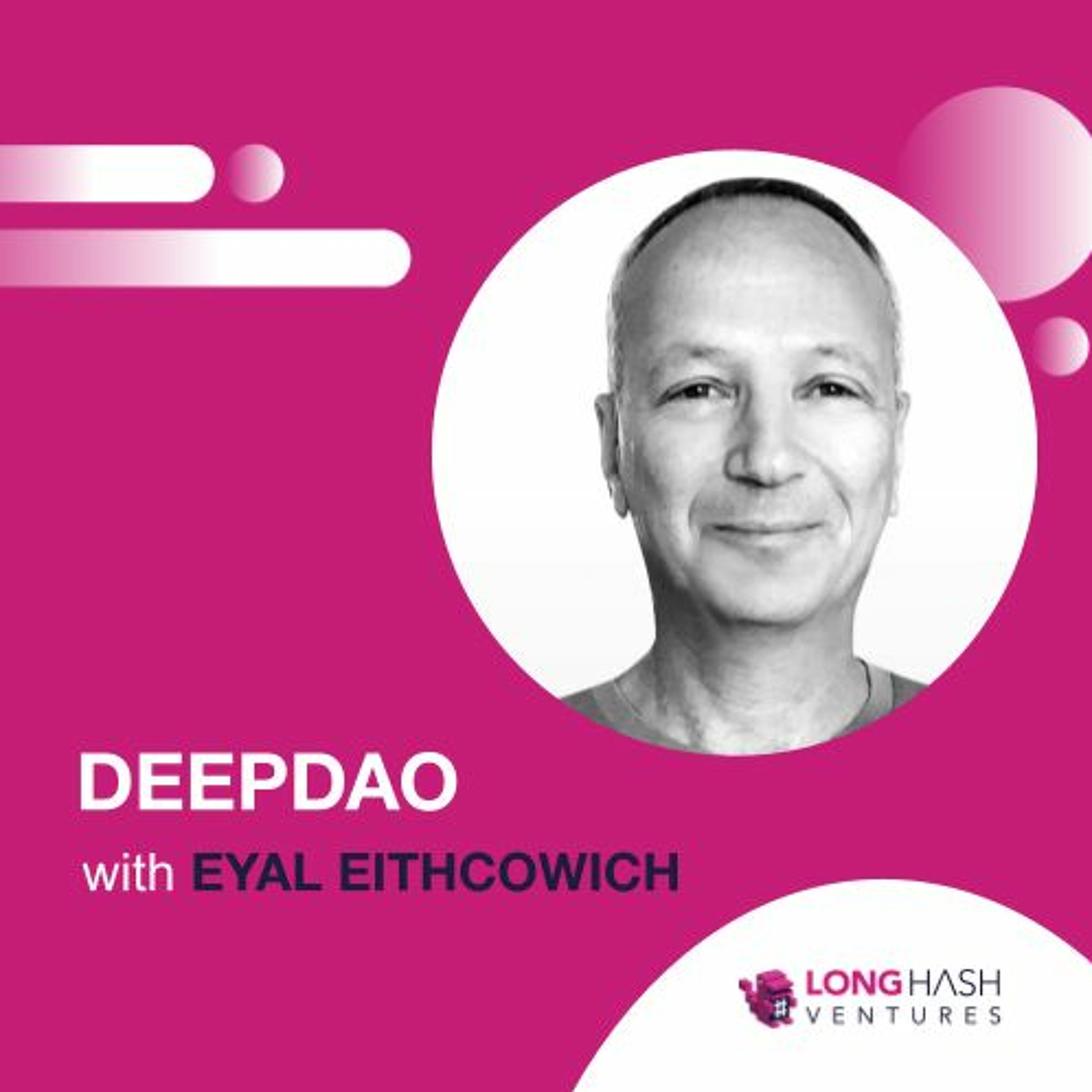 DAO Analytics and Organizational Behaviour with DeepDAO founder Eyal Eithcowich