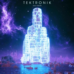 Tektronik [FiXT Music]