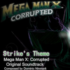Mega Man X Corrupted - Strike's Theme & Strike Battle