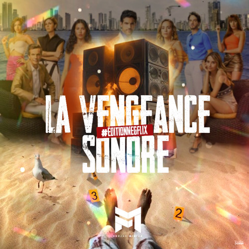 Dj Mimick - La Vengeance Sonore #EditionNegflix 2025