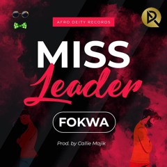 Fokwa - Miss Leader (Audio)