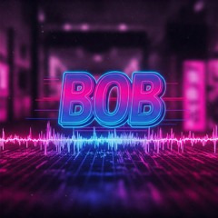 BOB