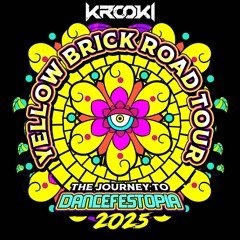 Dancefestopia Yellow Brick Road Tour 2025 Submission Mix - KRØØKI