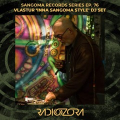 VLASTUR 'Inna Sangoma Style' | Sangoma Records series Ep. 76 | 01/12/2021