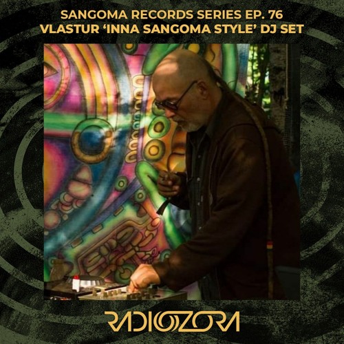 VLASTUR 'Inna Sangoma Style' | Sangoma Records series Ep. 76 | 01/12/2021