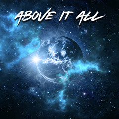 Above It All
