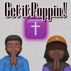 Get it Poppin! (Feat. Caleb Gordon)