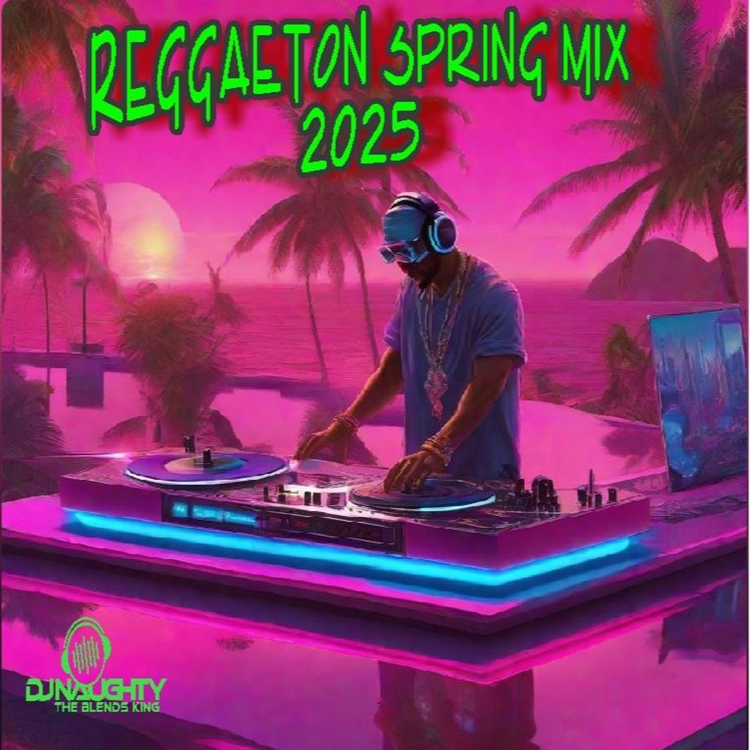 REGGAETON SPRING MIX 2025