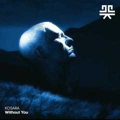 Kosara - Without You
