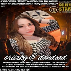 DJ ADID -"MENDUA X TROUMPET MASKURANE & SUKA SAMA KAMU NEW"FUNKOT TOP (SRIZKY & DAN DEAD) 2023