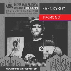 FrenkyBoy - Membrain Festival 2023 - PromoMix