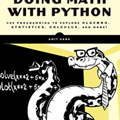 [Download] KINDLE 📫 Doing Math with Python: Use Programming to Explore Algebra, Stat