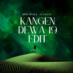 KANGEN DEWA 19 ELL BUZZ