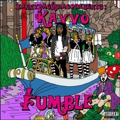 Kayvo - Fumble [Prod: XannyPacquiao] @DJPHATTT EXCLUSIVE
