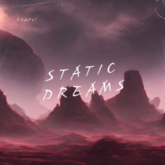 Static Dream