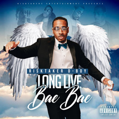 Risktaker D-Boy- LL Bae Bae