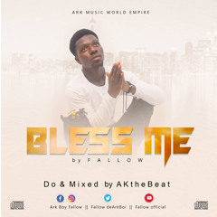 Bless Me Mixed By AKthEbeatZ