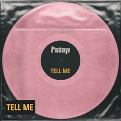 L'Step - Tell Me