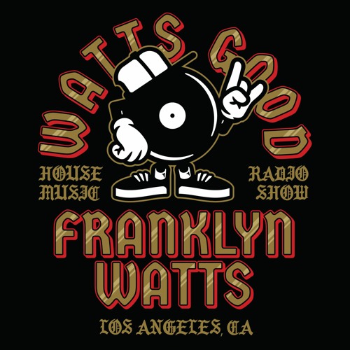 Stream Franklyn Watts | Listen to WATTS GOOD Radio Show 📀 playlist online  for free on SoundCloud